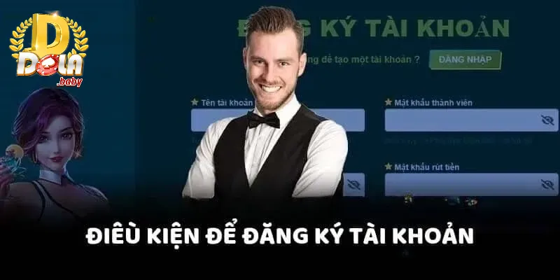 Điều kiện quan trọng khi thực hiện đăng ký DOLA88